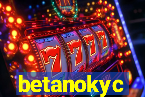 betanokyc