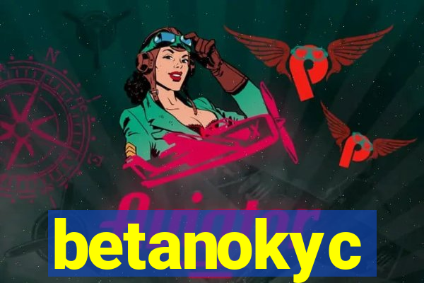 betanokyc