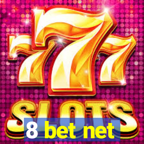 8 bet net