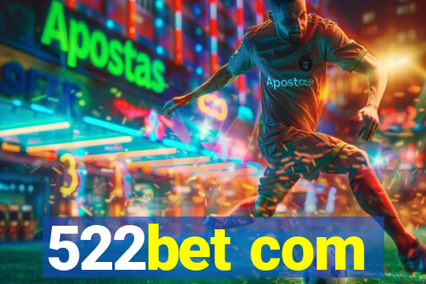 522bet com