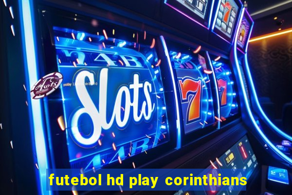 futebol hd play corinthians