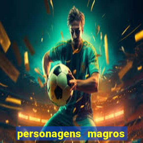 personagens magros de desenhos