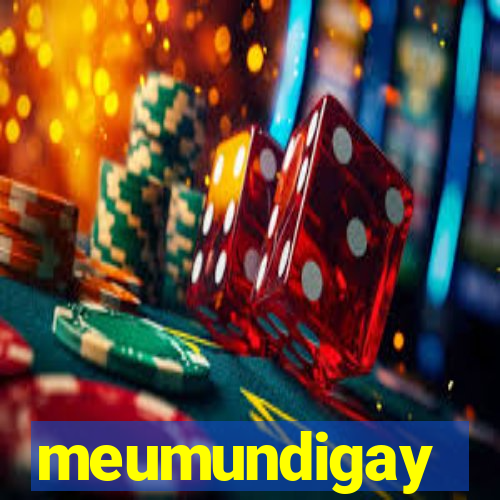 meumundigay