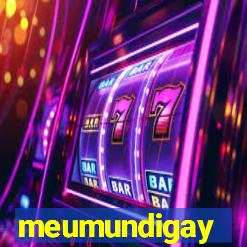 meumundigay