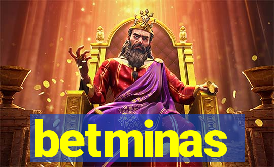 betminas