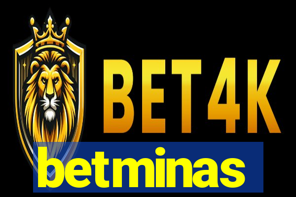 betminas