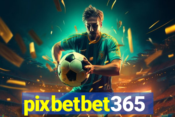 pixbetbet365