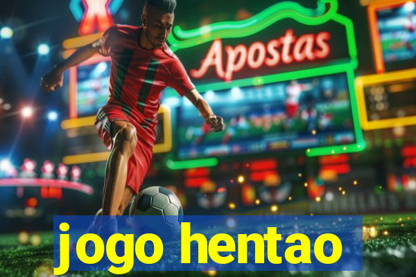 jogo hentao