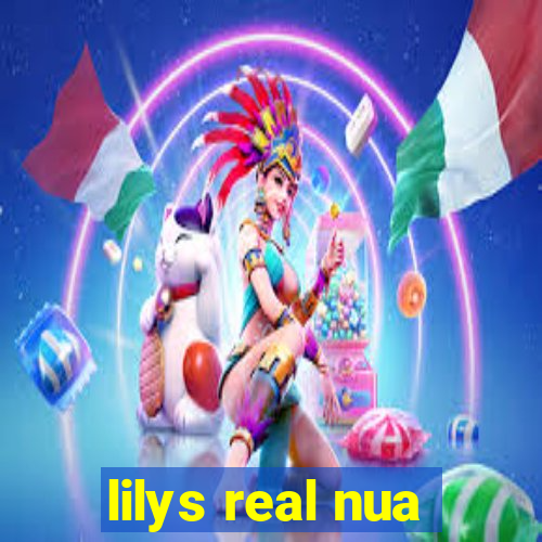 lilys real nua