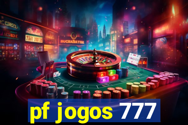 pf jogos 777