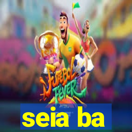 seia ba