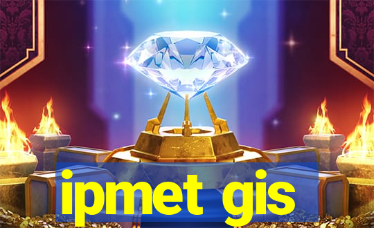 ipmet gis