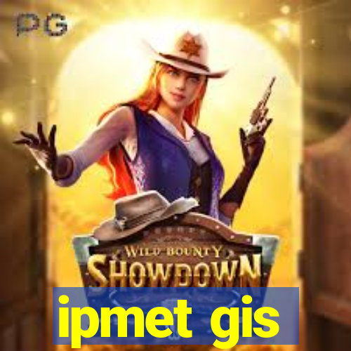 ipmet gis