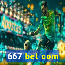 667 bet com