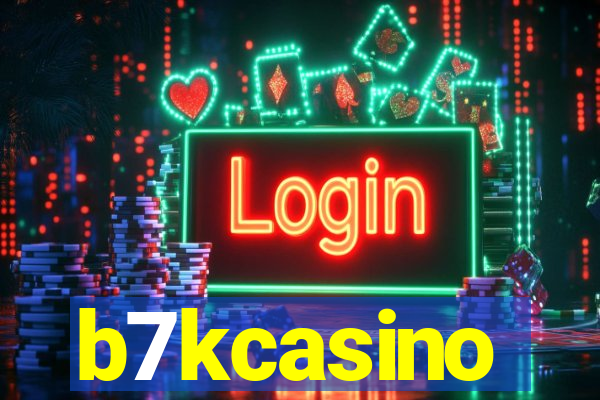 b7kcasino