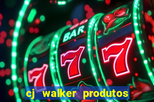 cj walker produtos onde comprar