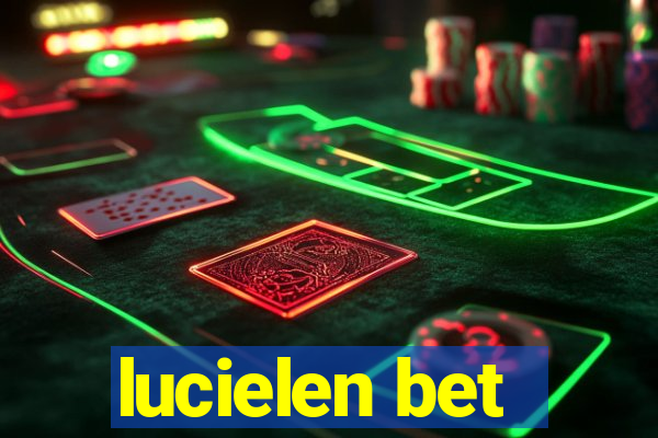 lucielen bet