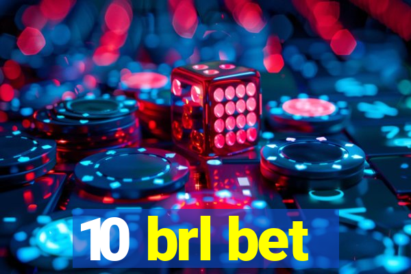 10 brl bet