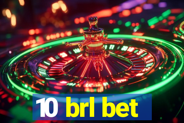 10 brl bet