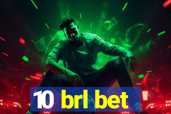 10 brl bet