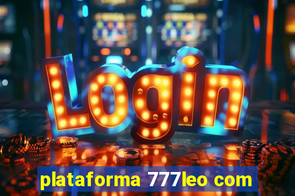 plataforma 777leo com