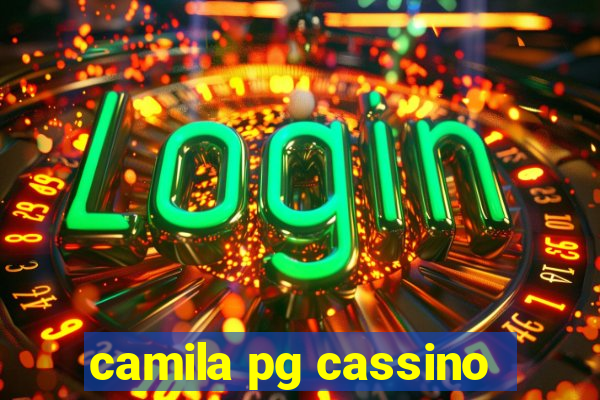 camila pg cassino