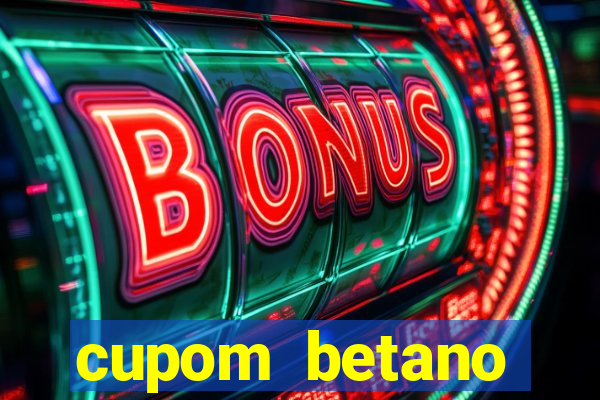 cupom betano rodadas gratis