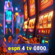 espn 4 tv 0800