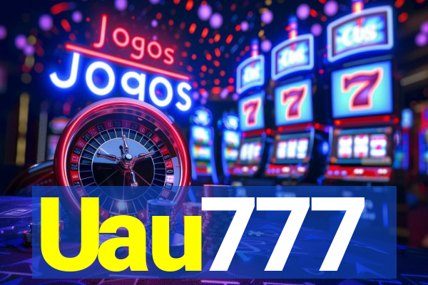 Uau777