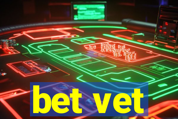 bet vet