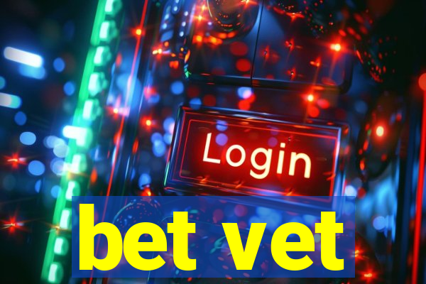 bet vet