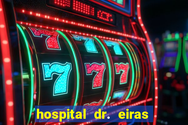 hospital dr. eiras em botafogo