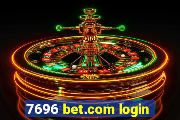 7696 bet.com login