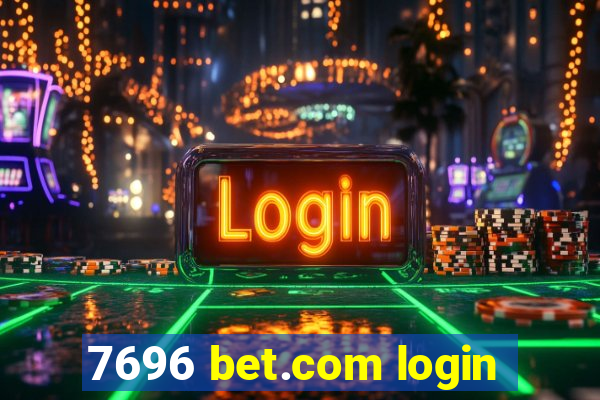 7696 bet.com login