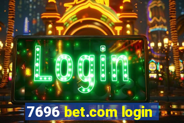 7696 bet.com login