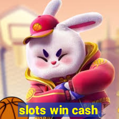 slots win cash