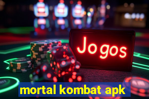 mortal kombat apk