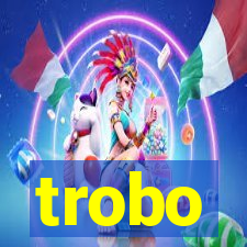 trobo