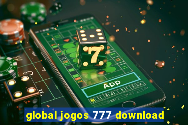 global jogos 777 download