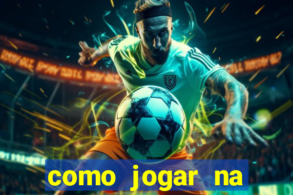 como jogar na plataforma do tigre