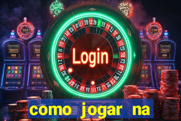 como jogar na plataforma do tigre