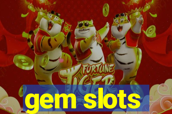 gem slots