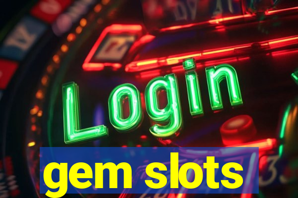 gem slots