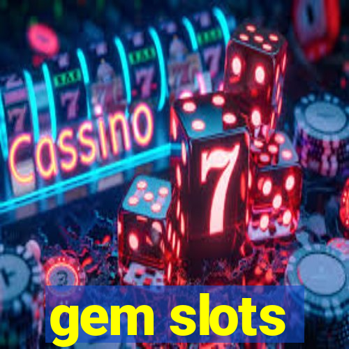 gem slots