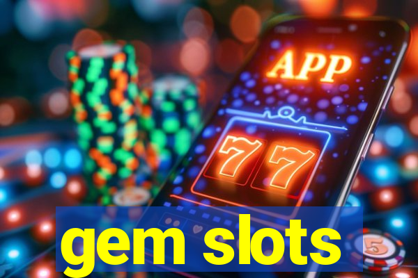 gem slots