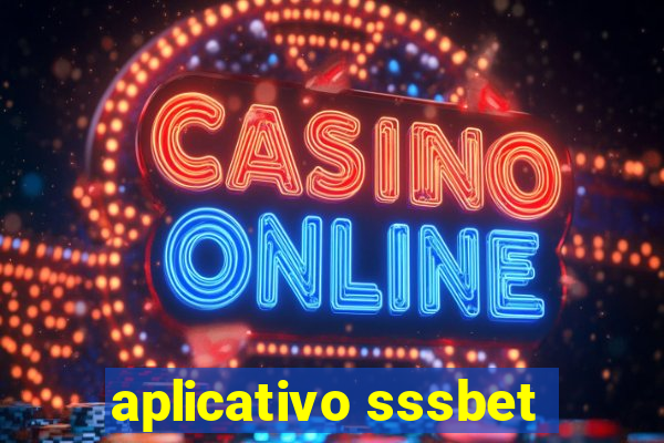 aplicativo sssbet