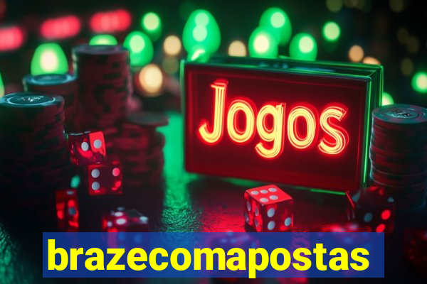 brazecomapostas