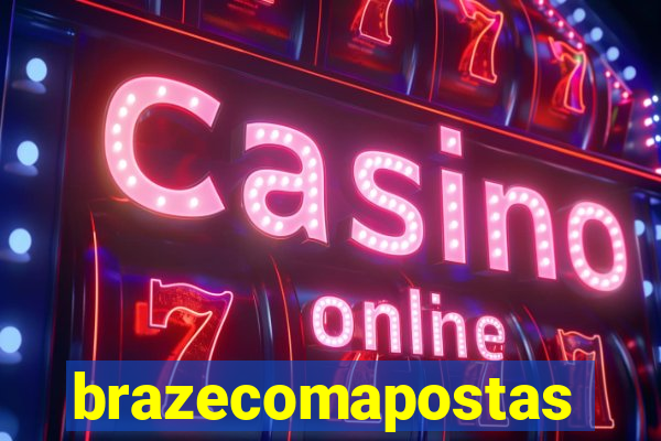 brazecomapostas