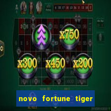 novo fortune tiger 2 demo