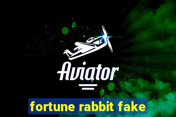 fortune rabbit fake